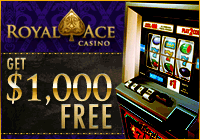 Play Slot Machines - Royal Ace Casino